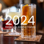Beverage Alcohol Trends Predicted for 2024